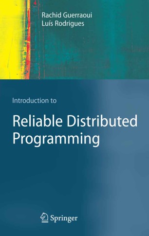 Introduction to Reliable Distributed Programming | SpringerLink
