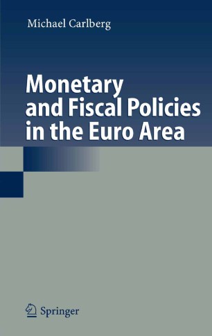 Monetary And Fiscal Policies In The Euro Area Springerlink - 