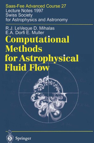 Computational Methods For Astrophysical Fluid Flow Springerlink