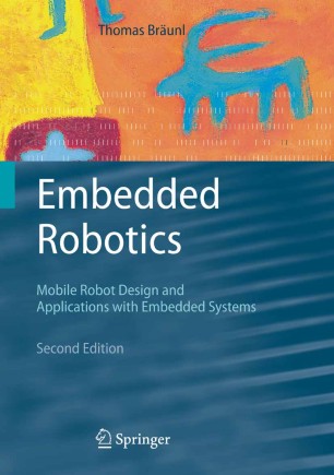 Embedded Robotics Mobile Robot Design And Applications With Embedded
Systems