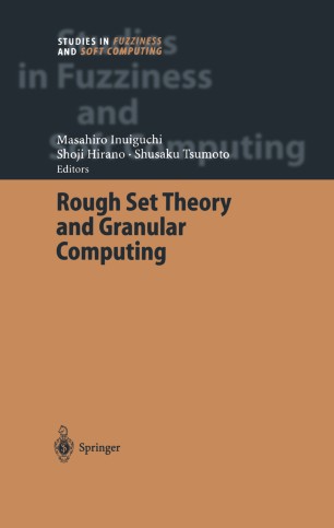 Rough Set Theory And Granular Computing Springerlink