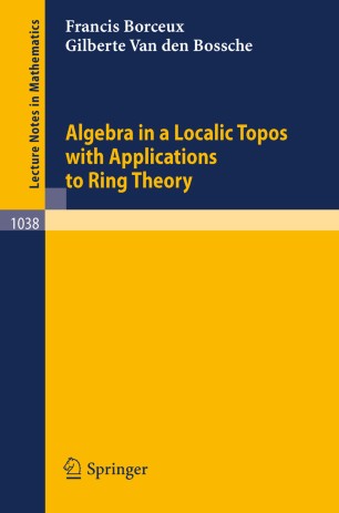 Algebra in a Localic Topos with Applications to Ring Theory | SpringerLink