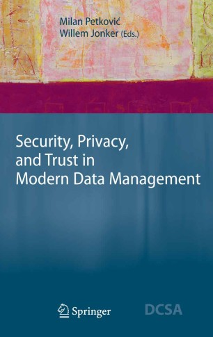 Security Privacy And Trust In Modern Data Management