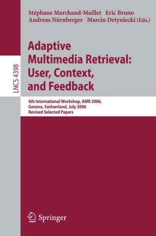 Adaptive Multimedia Retrieval User Context And Feedback