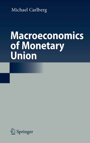Macroeconomics Of Monetary Union Springerlink