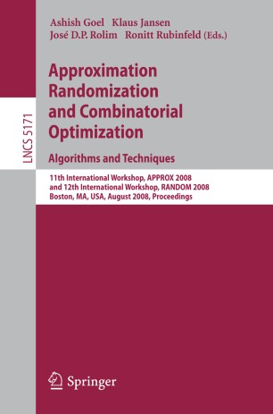 Approximation Randomization And Combinatorial Optimization Algorithms And Techniques Springerlink