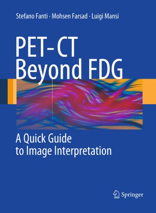 PET-CT Beyond FDG A Quick Guide to Image Interpretation | SpringerLink