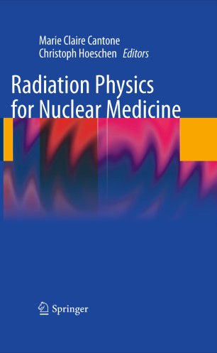 Radiation Physics For Nuclear Medicine