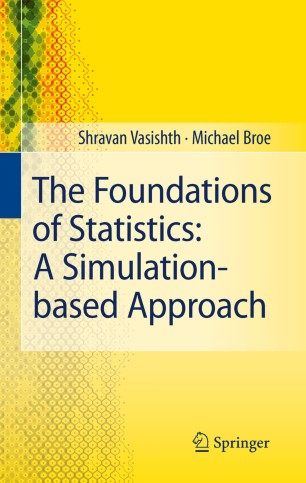 The Foundations Of Statistics A Simulationbased Approach