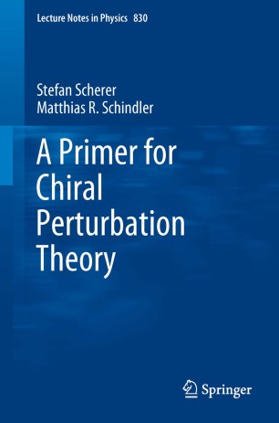 A Primer for Chiral Perturbation Theory | SpringerLink