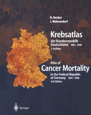 Krebsatlas der Bundesrepublik Deutschland / Atlas of Cancer Mortality