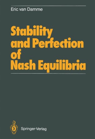 Stability And Perfection Of Nash Equilibria Springerlink
