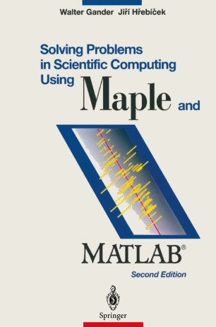Solving Problems In Scientific Computing Using Maple And
