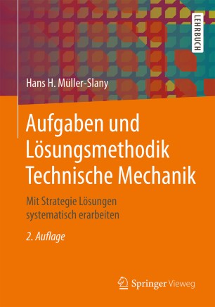 Aufgaben und Lösungsmethodik Technische Mechanik | SpringerLink