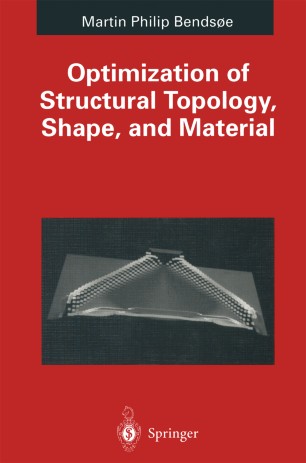 Optimization Of Structural Topology, Shape, And Material | SpringerLink