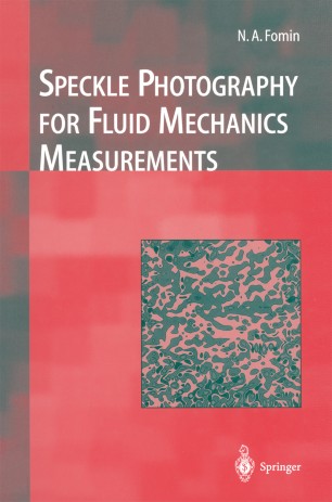 Speckle Photography For Fluid Mechanics Measurements