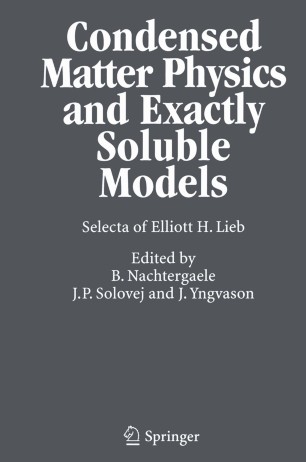 Condensed Matter Physics And Exactly Soluble Models - 