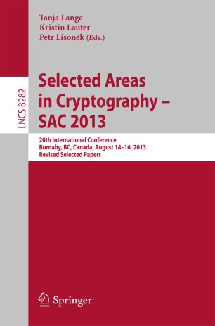 Selected Areas In Cryptography Sac 2013 Springerlink