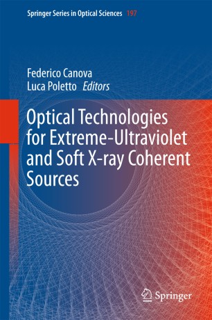 Optical Technologies For Extreme Ultraviolet And Soft X Ray Coherent Sources Springerlink