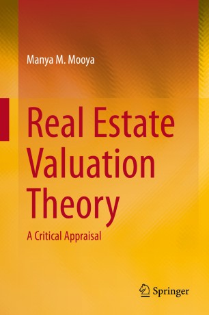 Real Estate Valuation Theory : A Critical Appraisal