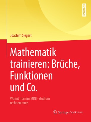 Mathematik trainieren: Brüche, Funktionen und Co. | SpringerLink