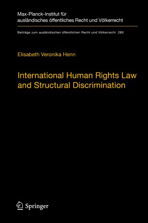 International Human Rights Law And Structural Discrimination Springerlink