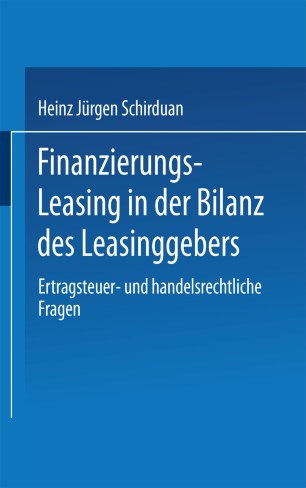Finanzierungs Leasing In Der Bilanz Des Leasinggebers Springerlink