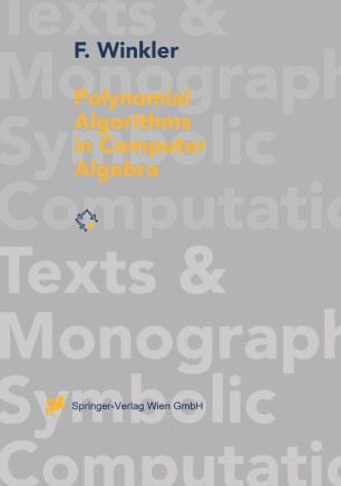 Polynomial Algorithms In Computer Algebra Texts Monographs In Symbolic
Computation