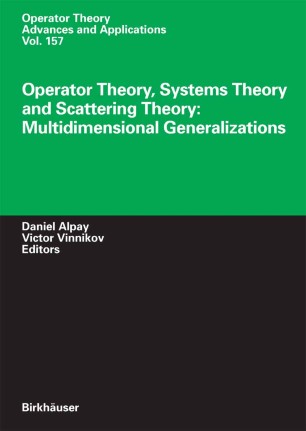 Operator Theory Systems Theory And Scattering Theory