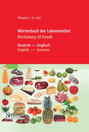 Worterbuch Der Lebensmittel Dictionary Of Foods Springerlink