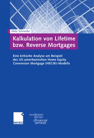 Kalkulation Von Lifetime Bzw Reverse Mortgages Springerlink