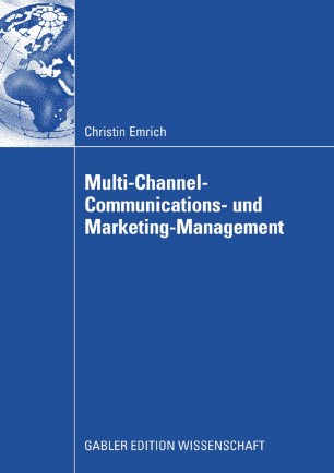 Multi Channel Communications Und Marketing Management