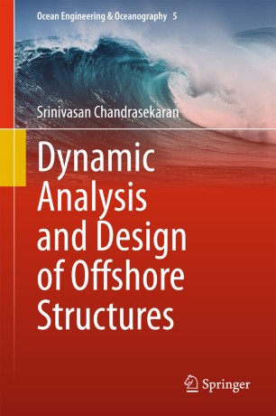 Dynamic Analysis And Design Of Offshore Structures