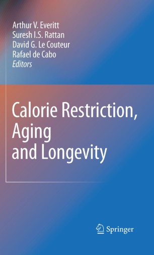 Calorie Restriction, Aging and Longevity | SpringerLink
