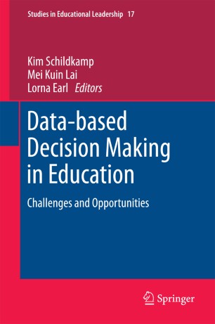 Data Based Decision Making In Education Springerlink