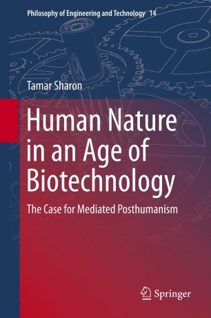 Human Nature In An Age Of Biotechnology Springerlink