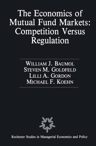 The Economics Of Mutual Fund Markets Competition Versus - 