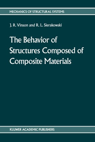 The Behavior Of Structures Composed Of Composite Materials Springerlink