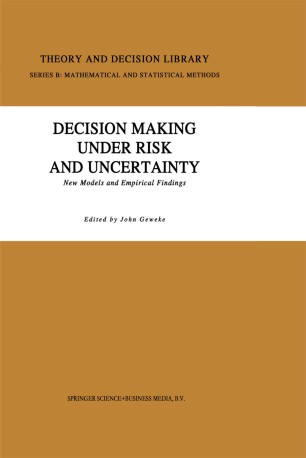 Decision Making Under Risk And Uncertainty Springerlink
