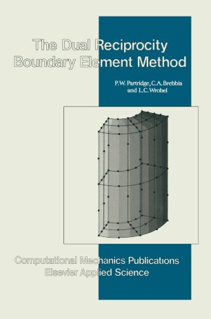 The Dual Reciprocity Boundary Element Method Springerlink