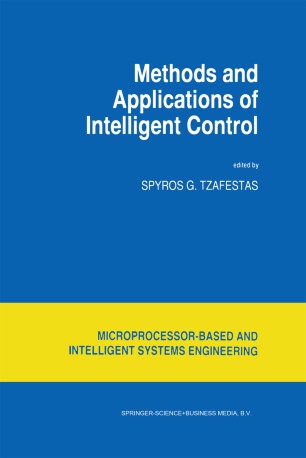 Methods And Applications Of Intelligent Control Springerlink