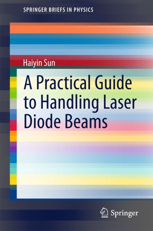 A Practical Guide To Handling Laser Diode Beams Springerlink