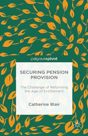 Securing Pension Provision: The Challenge of Reforming the Age of Entitlement : 