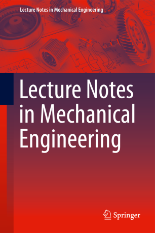 Lecture Notes In Mechanical Engineering Springerlink