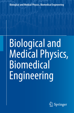 Biological And Medical Physics Biomedical Engineering