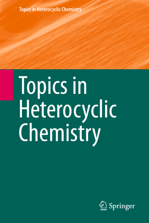 Topics In Heterocyclic Chemistry Springerlink