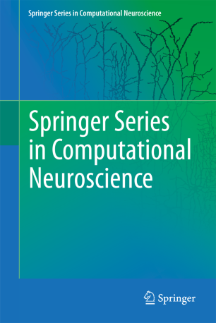 Springer Series In Computational Neuroscience Springerlink