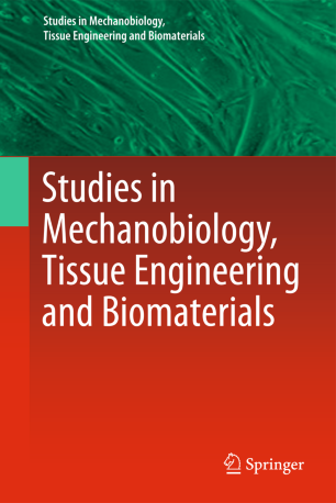 Studies In Mechanobiology Tissue Engineering And