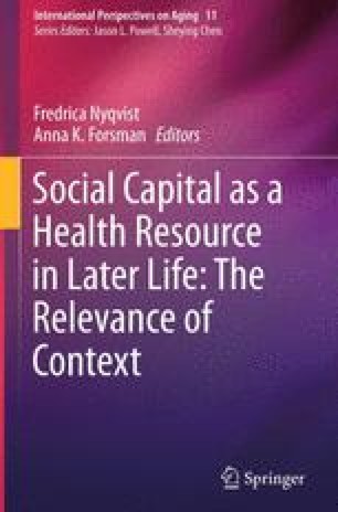 Social Capital as a Health Resource in Later Life: The Relevance of Context