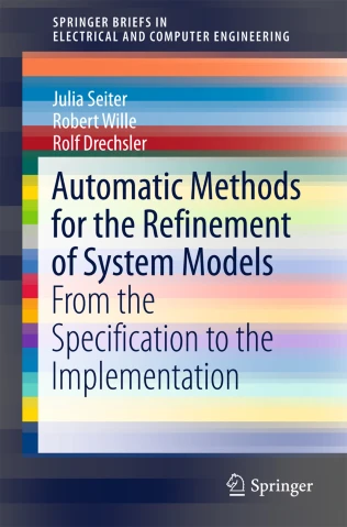book cover:  Automatic Methods for the Refinement of System Models